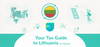 Tax Incentives for Expats and Digital Nomads in Lithuania